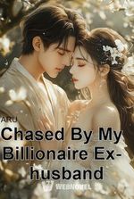 Chased By My Billionaire Ex-husband