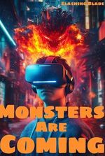 Monsters Are Coming