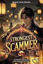 Strongest Scammer: Scamming The World, One Death At A Time