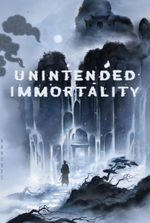 Unintended Immortality